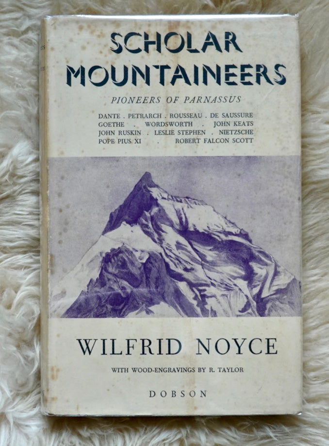Scholar Mountaineers by Wilfrid Noyce (1950)