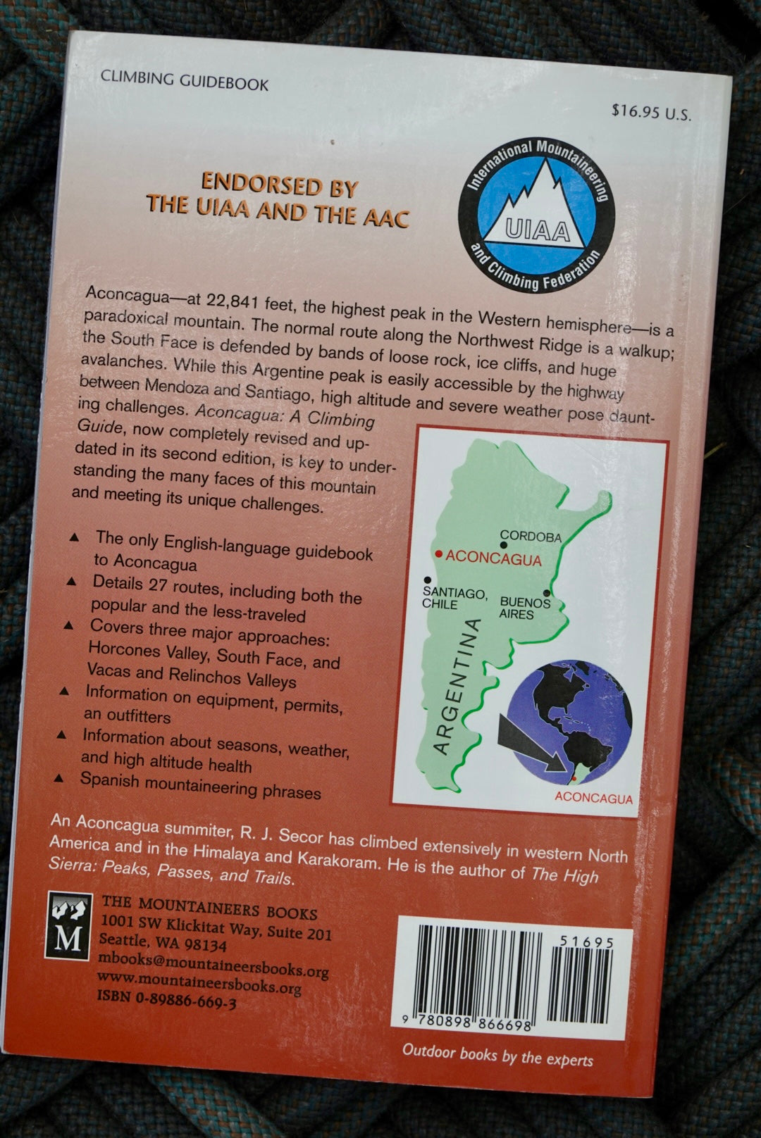 Aconcagua: A Climbing Guide by RJ Secor (1999)