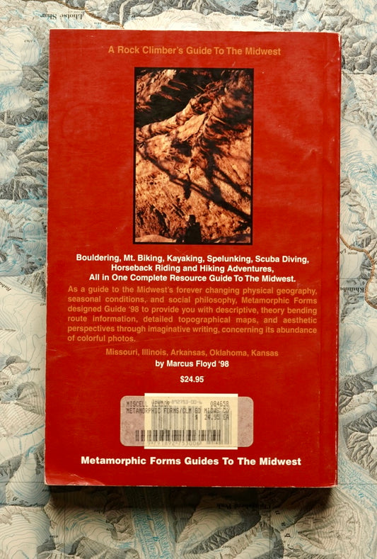Climber's Guide to the Midwest's Metamorphic Forms by Marcus Floyd (1998)