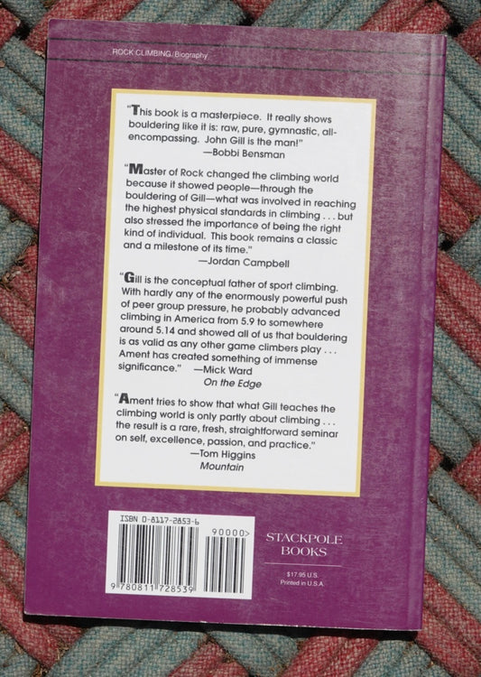John Gill: Master of Rock by Pat Ament (1998) (SIGNED)