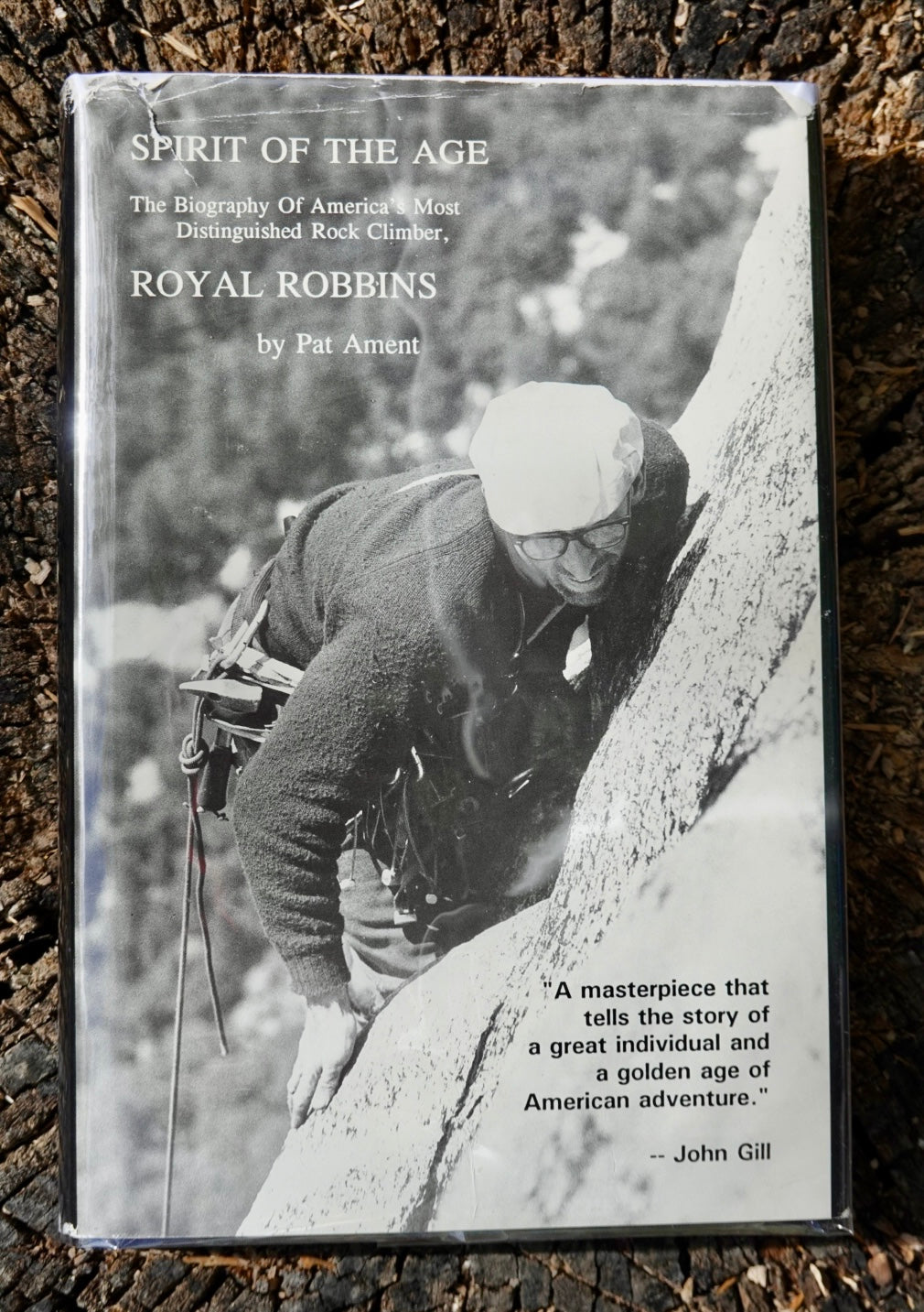 Royal Robbins: Spirit of the Age by Pat Ament (1992)