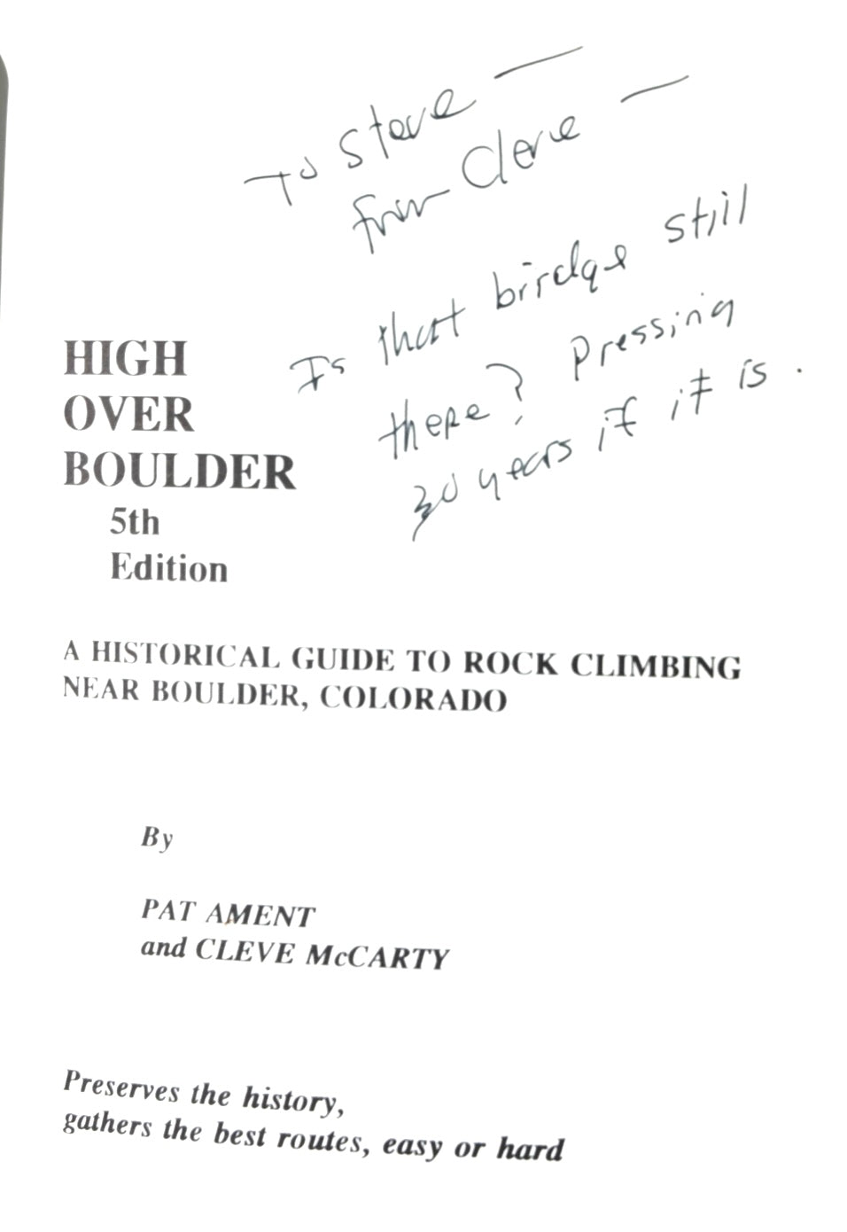 High Over Boulder by Pat Ament & Cleve McCarty (1995) (SIGNED BY CLEVE MCCARTY)