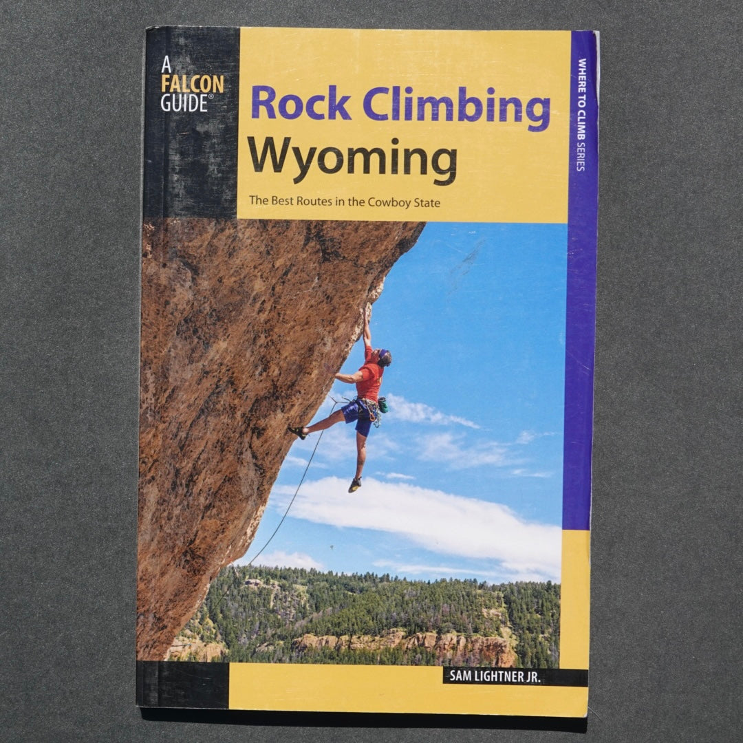 Rock Climbing Wyoming by Sam Lightner, Jr. (2016)