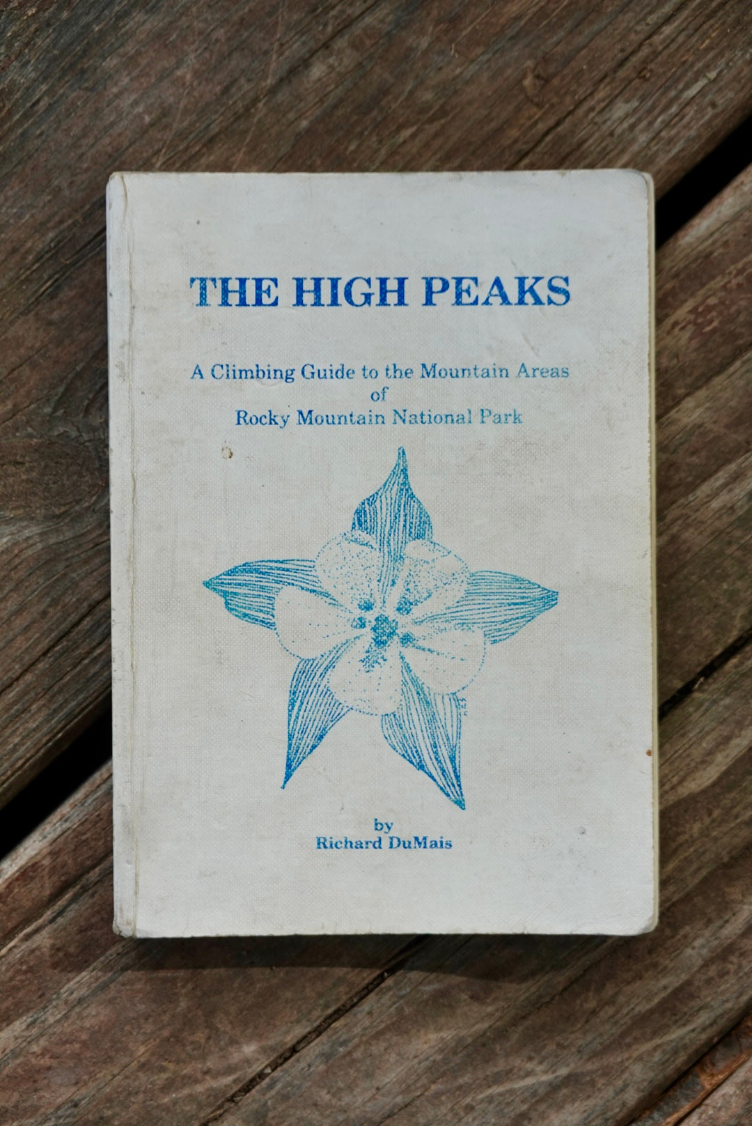 The High Peaks by Richard DuMais (1981) (SIGNED)