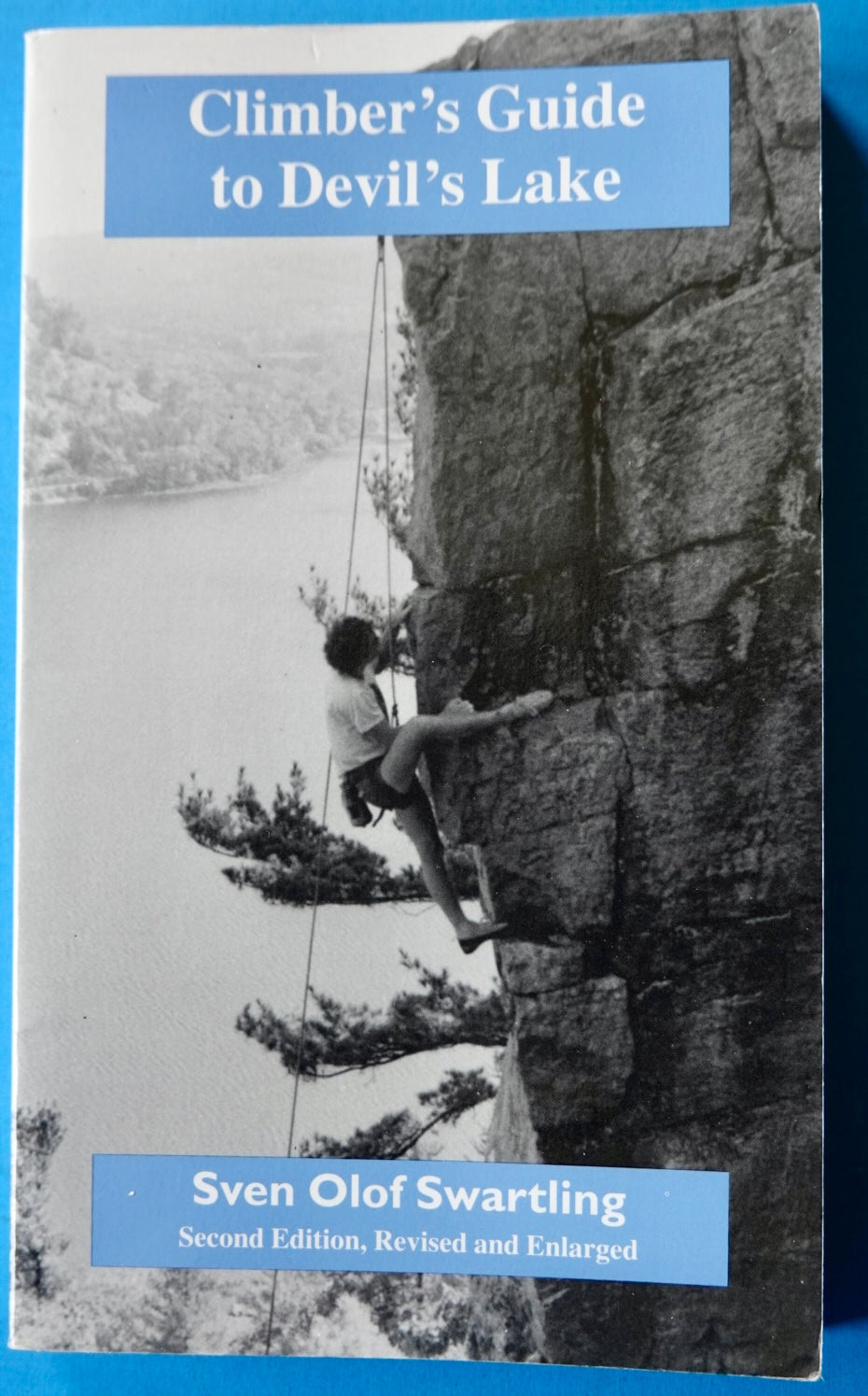 Climber's Guide to Devil's Lake by Sven Olaf Swartling (1995)