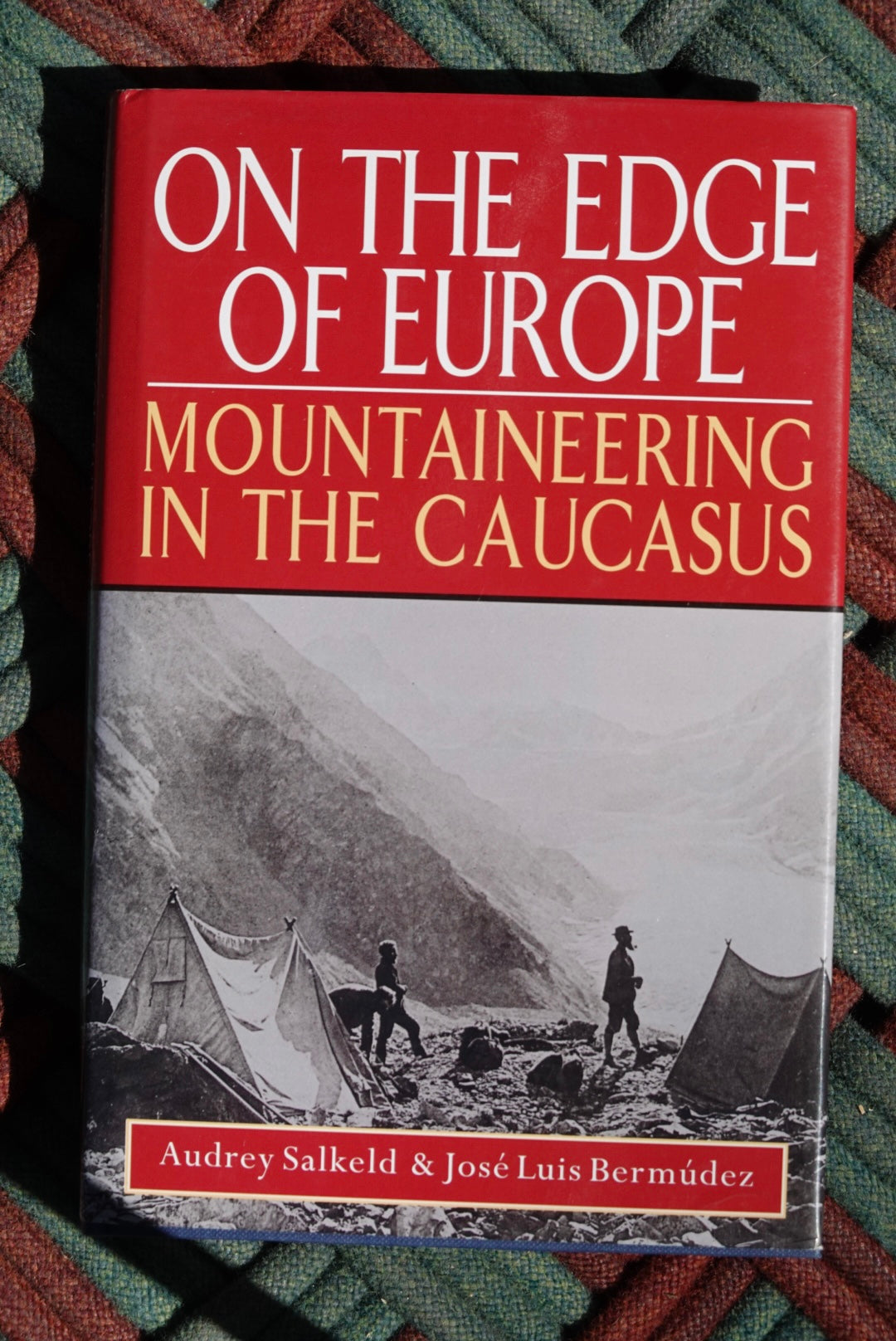 On The Edge of Europe: Mountaineering in the Caucasus by Audrey Salkeld & Jose Luis Bermúdez (1993)
