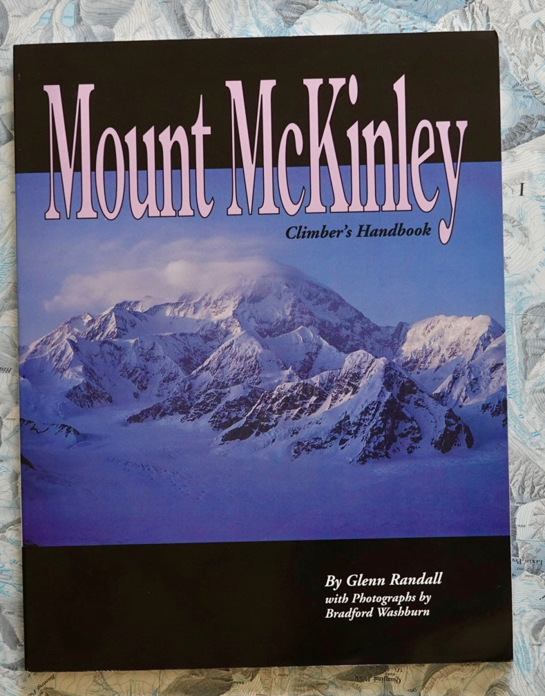 Mount McKinley Climber's Handbook by Glenn Randall (1992)