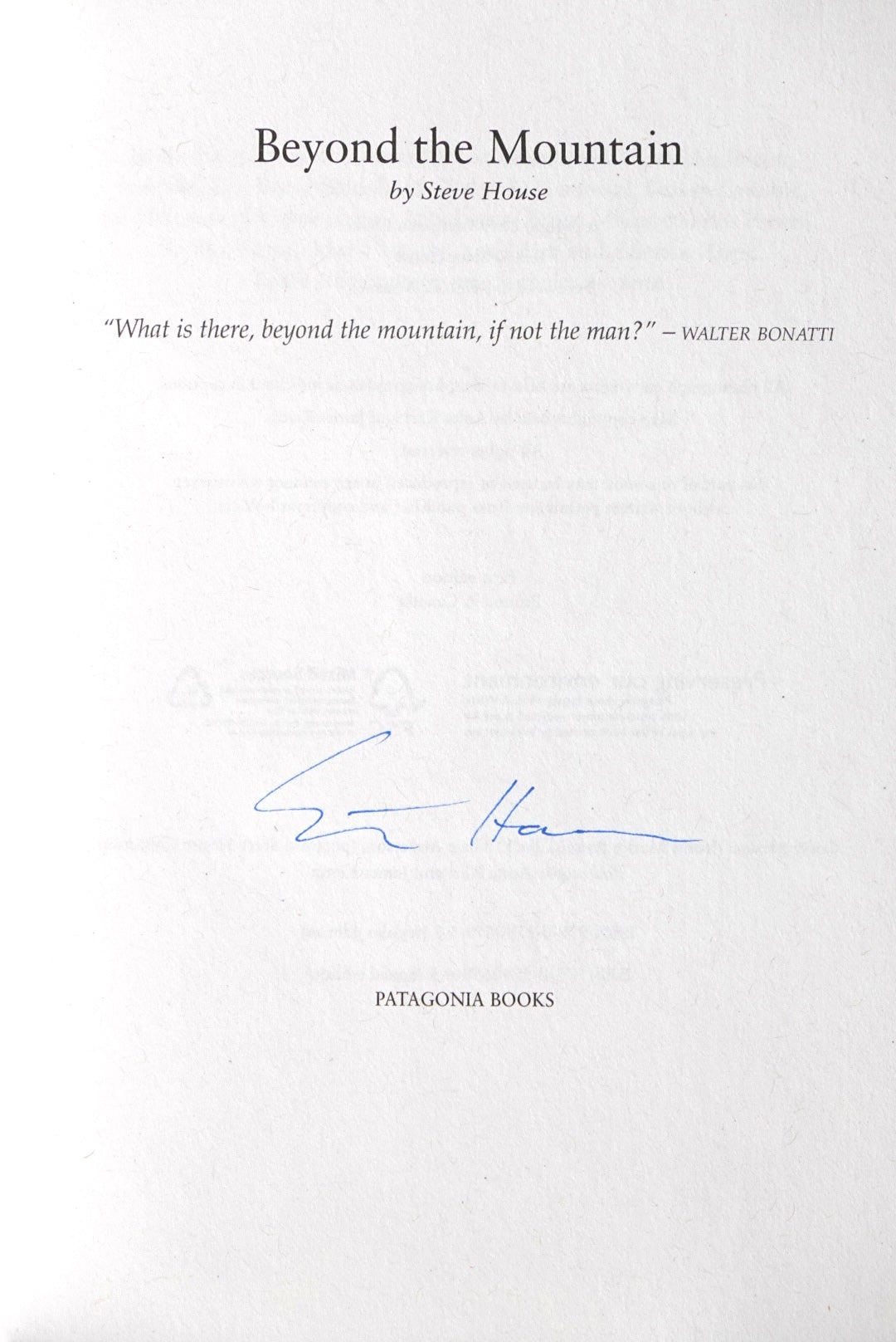 Beyond the Mountain by Steve House (2009) (SIGNED)