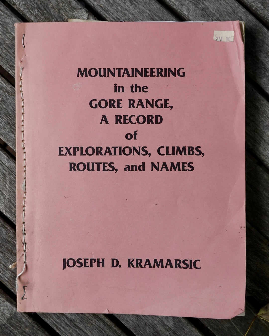 Mountaineering in the Gore Range, A Record of Explorations, Climbs, Routes, and Names by Joseph D. Kramarsic (1989)