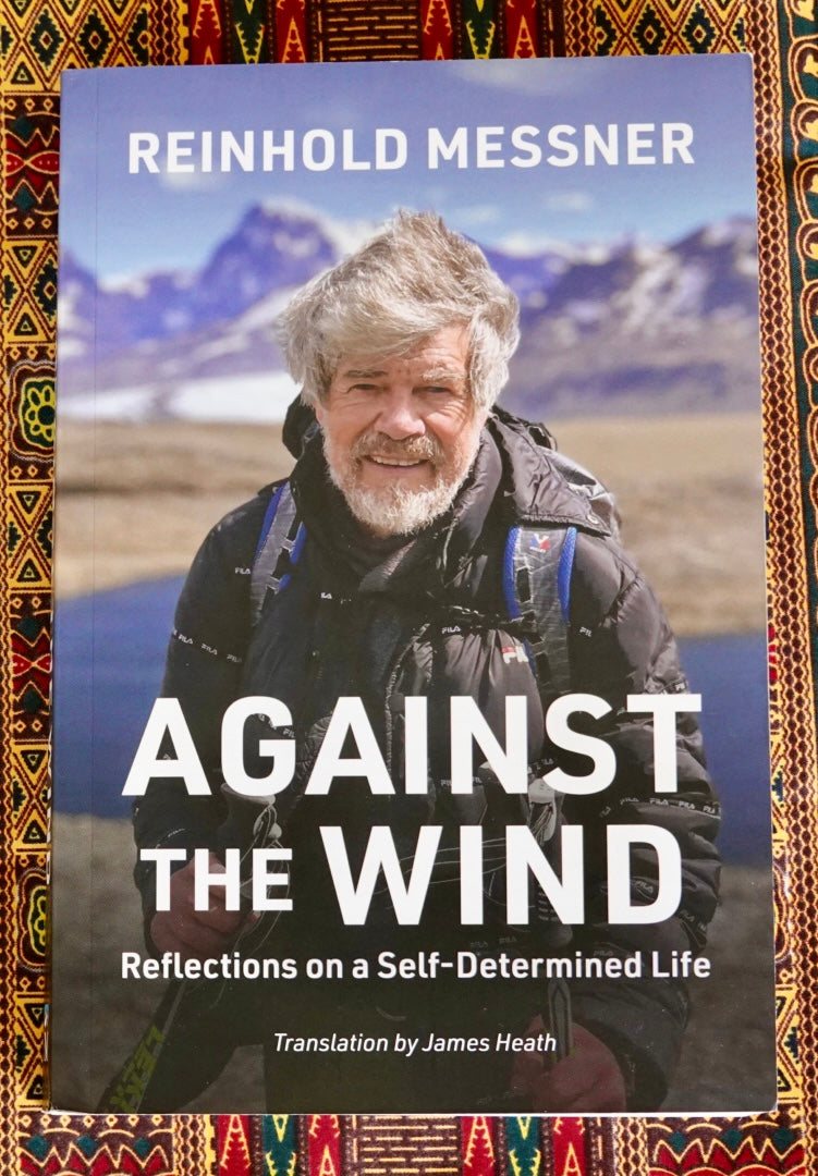 Book Review: Against the Wind by Reinhold Messner (2025)