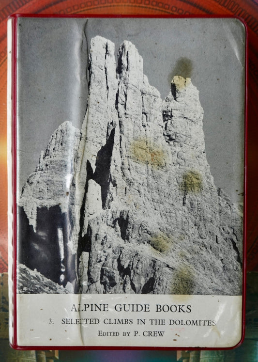 Selected Climbs in the Dolomites by P. Crew (1963)