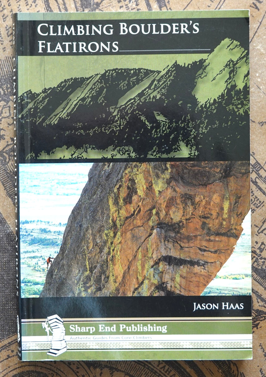 Climbing Boulder's Flatirons by Jason Haas (2009)