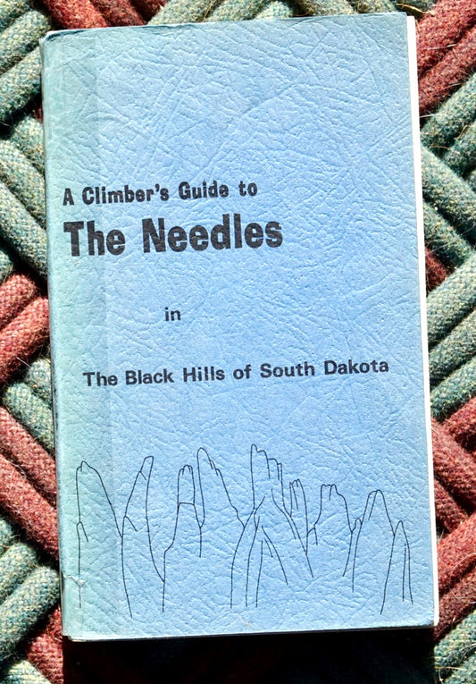 A Climber's Guide to the Needles by Bob Kamps (WITH MAPS) (1971) (SIGNED)