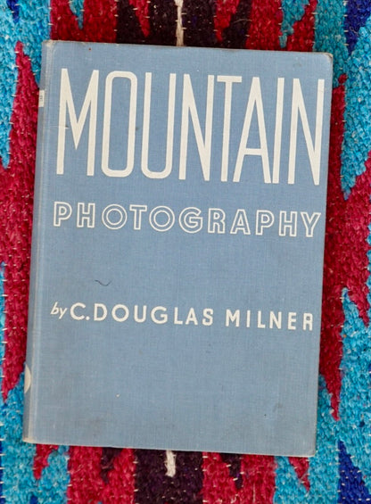 Mountain Photography by Douglas Milner (1945)