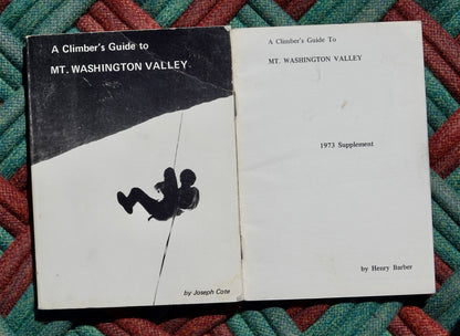 A Climber's Guide to Mt. Washington Valley by Joseph Cote (1972)