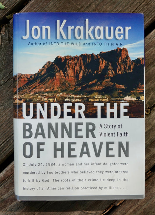Under the Banner of Heaven by Jon Krakauer (2003) (SIGNED)