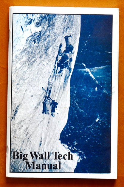 Big Wall Tech Manual by Middendorf & McMullen (1988)