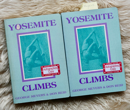 Yosemite Climbs by George Meyers and Don Reid (1987) (SIGNED)