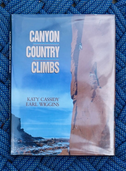 Canyon Country Climbs by Wiggins & Cassidy (1989)