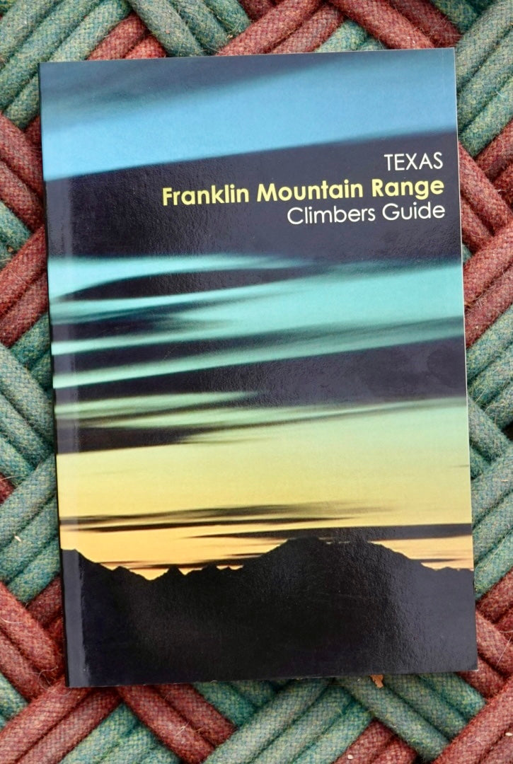 Texas Franklin Mountain Range Climber's Guide by Lowell Stevenson (2010)