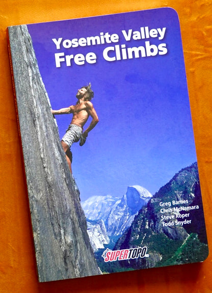Yosemite Valley Free Climbs Supertopo (2003)