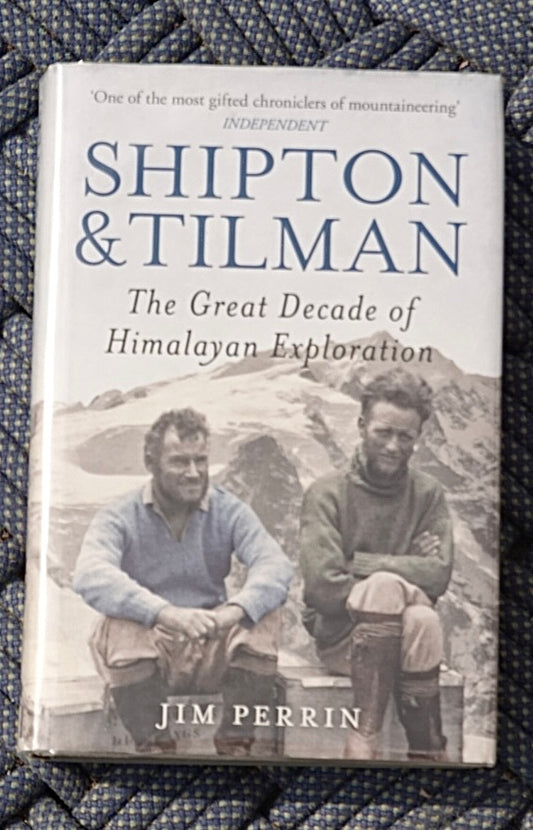 Shipton & Tillman by Jim Perrin (2013)