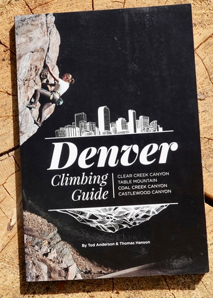Denver Climbing Guide by Anderson & Hanson (2017)