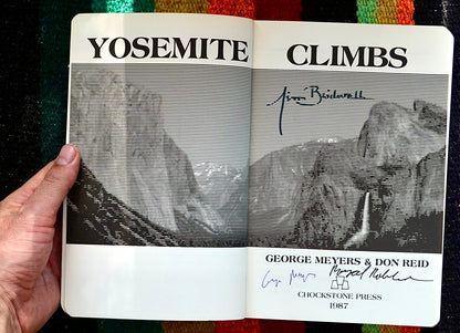Yosemite Climbs by George Meyers and Don Reid (1987) (SIGNED ROBBINS & BRIDWELL)