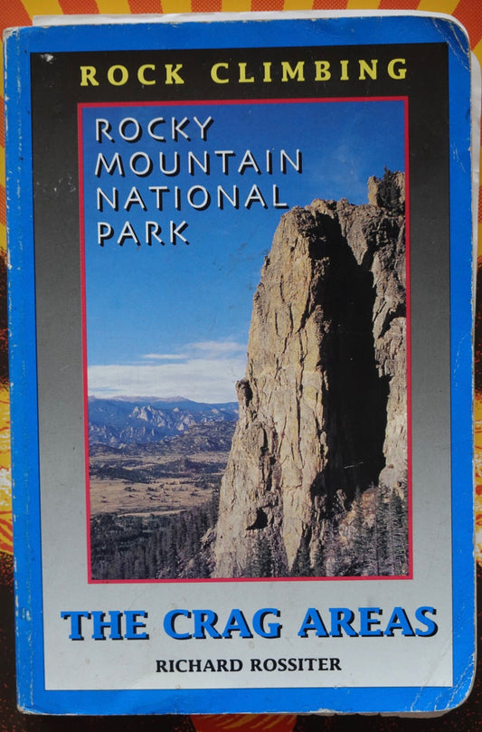 RMNP: The Crag Areas by Richard Rossiter (1996)