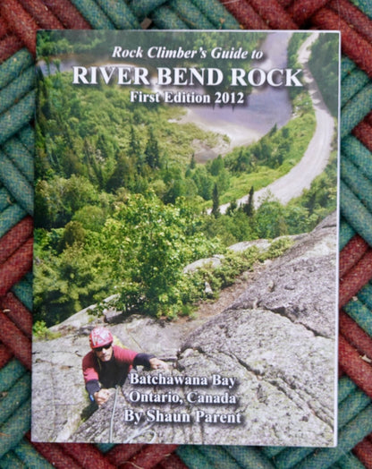 Rock Climber's Guide to River Bend Rock (2012) (SIGNED)