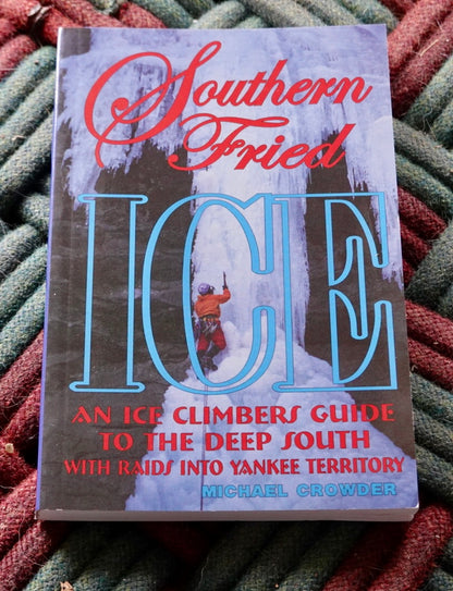 Southern Fried Ice by Michael Crowder (2003)