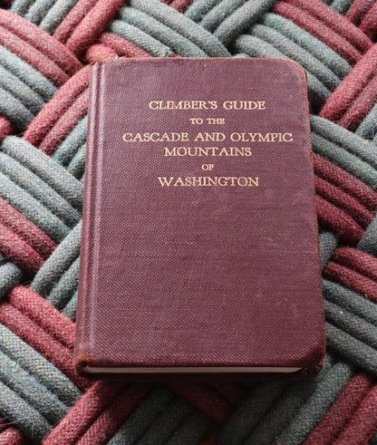 Climber’s Guide to the Cascade and Olympic Mountains of Washington by Fred Beckey (1961)
