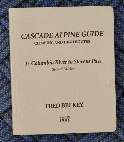 Cascade Alpine Guide FULL SET by Fred Beckey (2nd Edition)