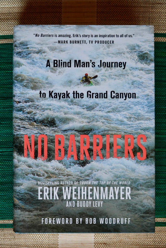 No Barriers by Erik Weihenmayer (2017) (signed)