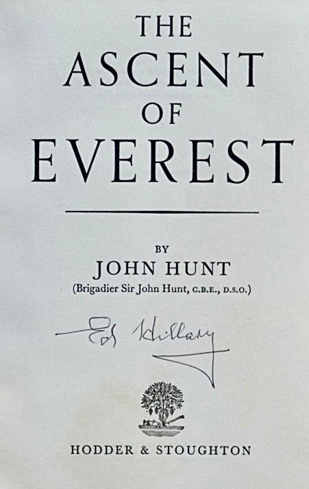 Ascent of Everest by Sir John Hunt (SIGNED EDMUND HILLARY)