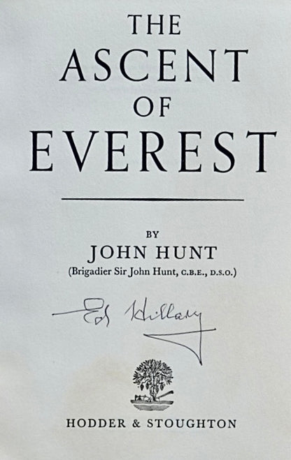 Ascent of Everest by Sir John Hunt (SIGNED EDMUND HILLARY)