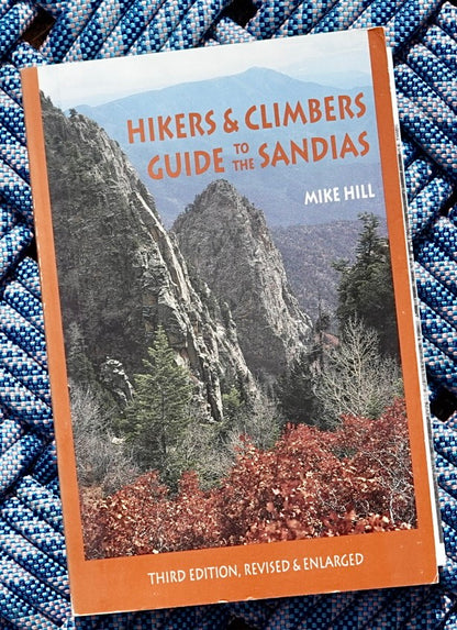 Hikers & Climbers Guide to the Sandias by Mike Hill (1997)
