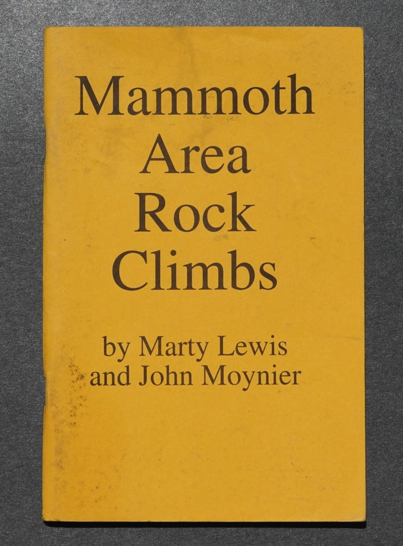 Mammoth Area Rock Climbs by Marty Lewis & John Moynier