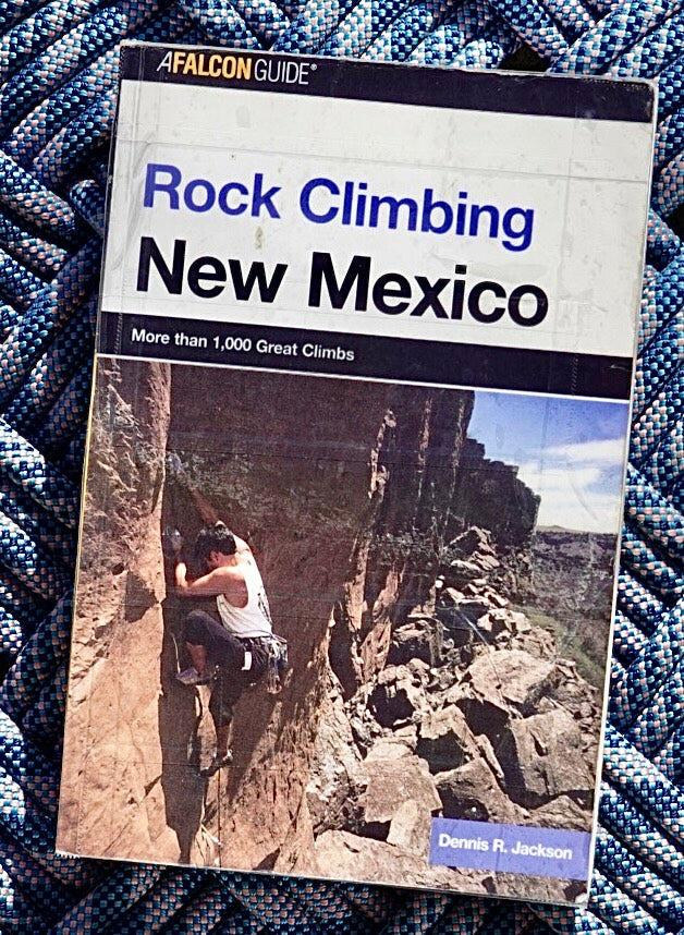 Rock Climbing New Mexico by Dennis Jackson (2006)