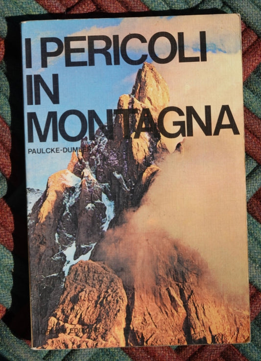 I Percoli In Montagna by Paulcke & Dumler (1972)