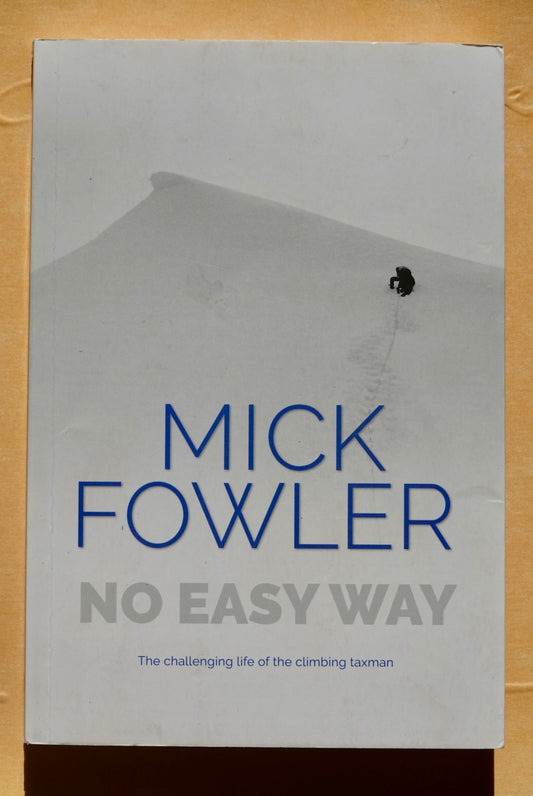 No Easy Way by Mick Fowler (2018)
