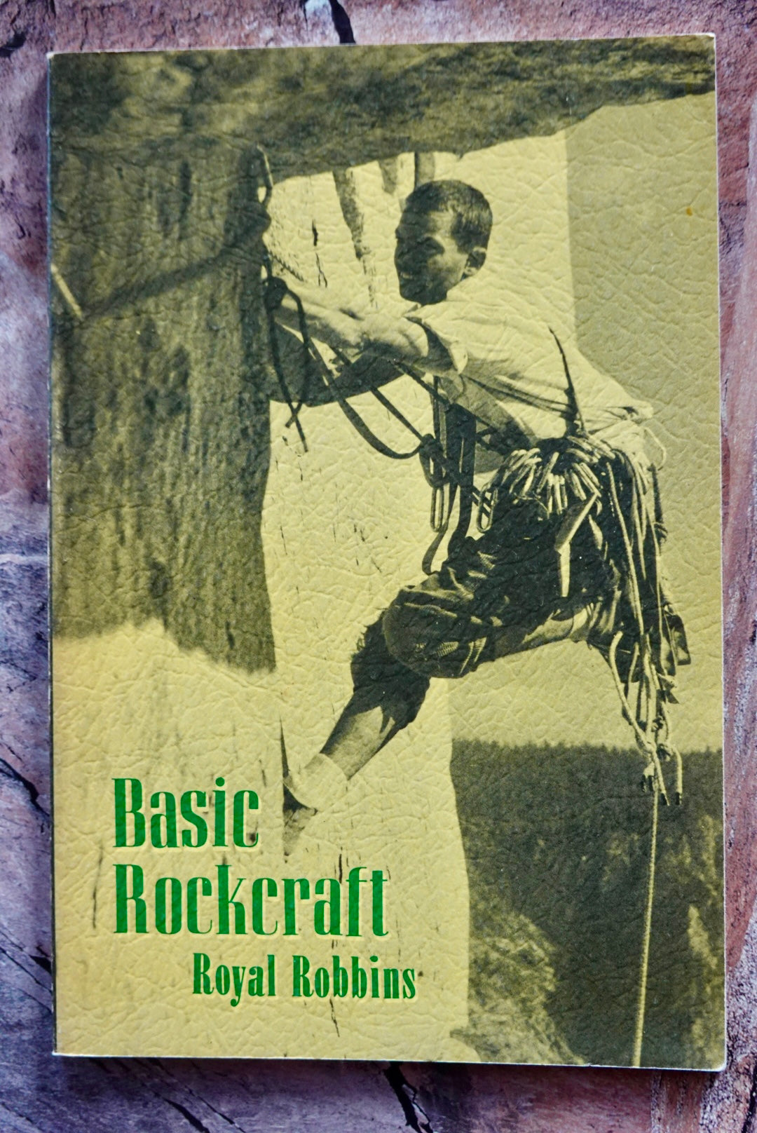 Basic Rockcraft by Royal Robbins (1989)