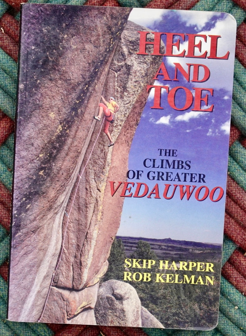 Heel and Toe: The Climbs of Greater Vedauwoo (1994)