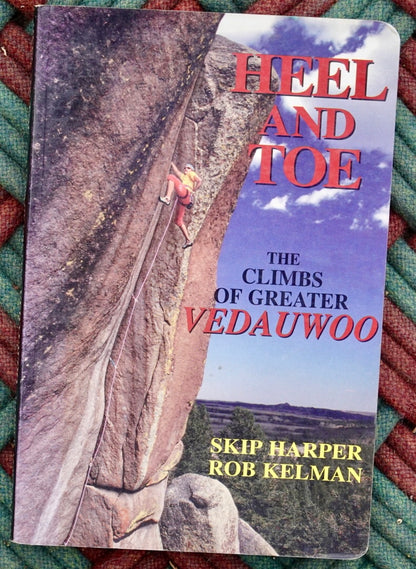 Heel and Toe: The Climbs of Greater Vedauwoo (1994)