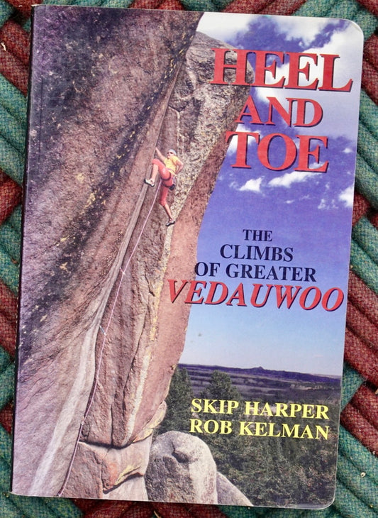 Heel and Toe: The Climbs of Greater Vedauwoo (1994)