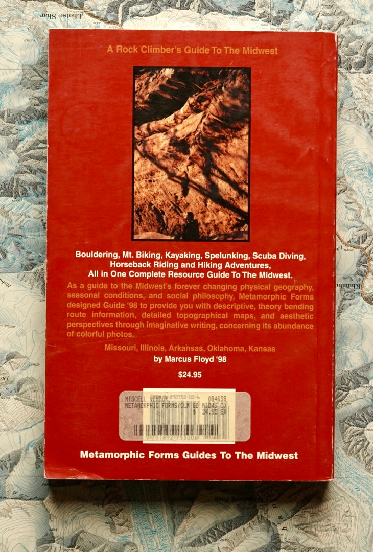 Climber's Guide to the Midwest's Metamorphic Forms by Marcus Floyd (1998)