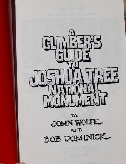 A Climber's Guide to Joshua Tree National Monument by Wolfe & Dominick (1976)