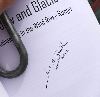 Meadow and Glacier: Mountaineering in the Wind River Range by Jack Smith (2019) (SIGNED)