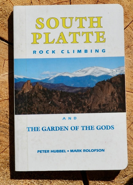 South Platte Rock Climbing by Hubbel & Rolofson (1988)