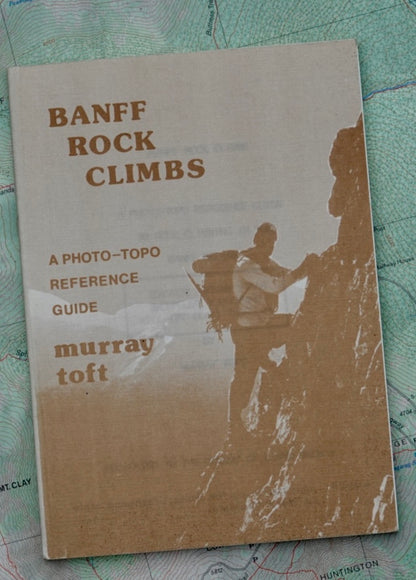 Banff Rock Climbs by Murray Toft (1981)